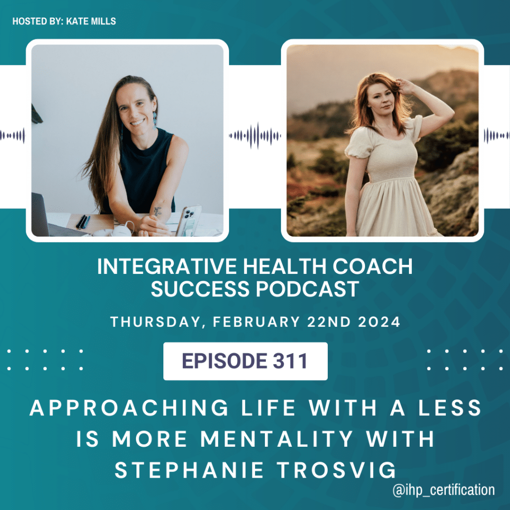 Approaching Life with a Less is More Mentality with Stephanie Trosvig