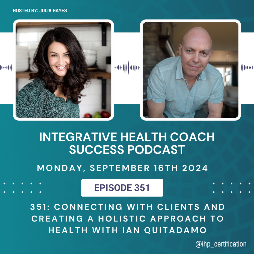 Connecting with Clients and Creating a Holistic Approach to Health with Ian Quitadamo